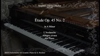 SHeller Étude Op 45 No 2 in A Minor quotLAvalanchequot Allegro vivace for Piano [upl. by Roybn]