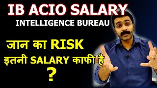 IB Officer Salary  IB ACIO Salary in Detail  Intelligence bureau Salary amp Perks [upl. by Imaon]