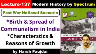 H137 Reasons for Rise of Communalism in India  Spectrum Modern History UPSC [upl. by Nodnek271]