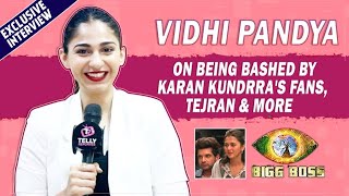 Bigg Boss 15 Vidhi Pandya Speaks About Being Bashed By Karan Kundrras Fans TejRan Love amp More [upl. by Dupre]