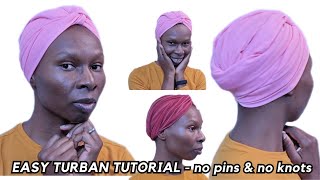 TURBAN TUTORIAL  TURBAN WRAP  EASY HEAD SCARF TUTORIAL  HEAD WRAP  DIY TURBAN  SCARF STYLES [upl. by Babby]