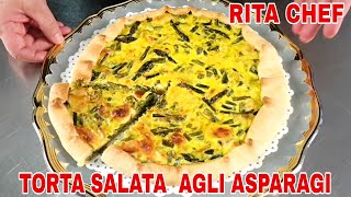 TORTA SALATA AGLI ASPARAGI⭐RITA CHEF  Gustosa e sfiziosa [upl. by Rosene]