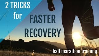 Half Marathon Training for Beginners  2 Tricks for Faster Recovery [upl. by Notlok]