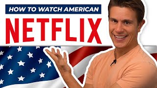 How to Watch American Netflix From Anywhere [upl. by Enyawal]