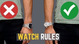 5 Watch Rules ALL MEN Should Follow  STOP Wearing Your Watches WRONG [upl. by Sabina228]