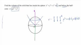 1584 Setting Up an Integral That Gives the Volume Inside a Sphere and Below a HalfCone [upl. by Kowatch10]