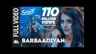 Barbaadiyan Full Video Shiddat Sunny KRadhika M Sachet TMS Dhoni Madhubanti B Sachin  Jigar [upl. by Ordway]