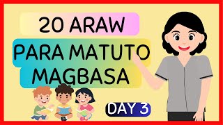 20 ARAW PARA MATUTONG MAGBASA sa FILIPINO  DAY 3  Para sa Beginners Preschoolers at Grade 1 amp 2 [upl. by Nohsram318]