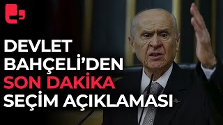 Devlet Bahçeli’den son dakika seçim açıklaması [upl. by Ailuy]