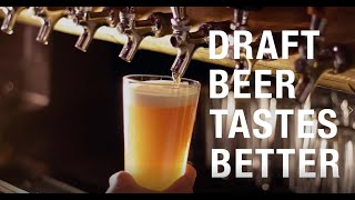 Draft Beer Tastes Better [upl. by Geanine]