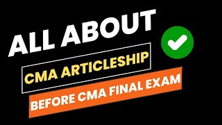 All About CMA Articleship ✔️ Check Before CMA Final  Where To apply CMA Articleship [upl. by Niela]