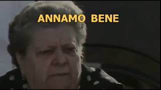 ANNAMO BENE PROPRIO BENE [upl. by Leina]