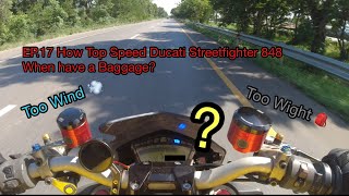 EP17 How Top Speed Ducati Streetfighter 848 When have a Baggage [upl. by Aytac]