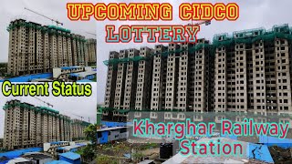 Cidco Lottery Project  Kharghar Railway Station  Current Work Update  Prime Location [upl. by Tisman]