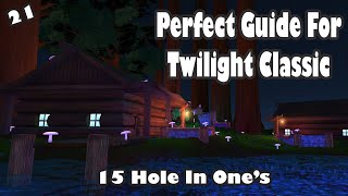 Golf With Your Friends Classic Guide Twilight  ALL HOLE IN ONES [upl. by Ynaitirb]