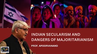 Indian Secularism and Dangers of Majoritarianism  Prof Apoorvanand  Karwan e Mohabbat [upl. by Ainet]