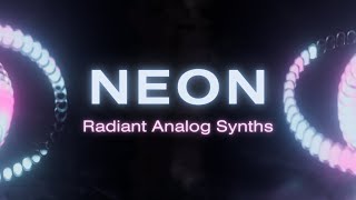 Introducing Neon  Radiant Analog Synths [upl. by Andrien]