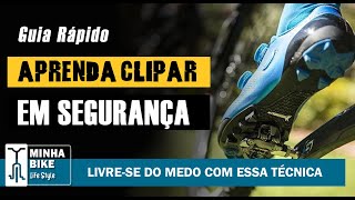 PEDALAR CLIPADO  APRENDA A CLIPAR A SAPATILHA DE MTB  Minha Bike Life Style [upl. by Essirehs]