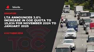 LTA announces 36 increase in COE quota to 15834 for November 2024 to January 2025 [upl. by Naimerej]