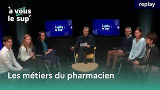 Mon métier de pharmacien  À vous le sup [upl. by Emarej]