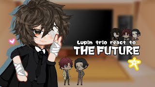 Bsd lupin trio react to the future 11 [upl. by Julian]