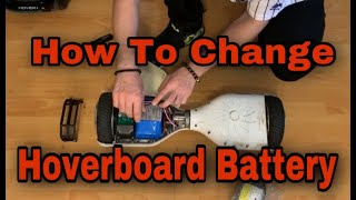 How to change Hoverboard Battery Replacing Hoverboard Battery [upl. by Geilich]