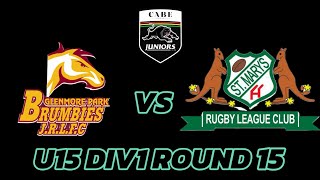 Glenmore Brumbies U15s vs St marys 15s round 15 [upl. by Tatiana]