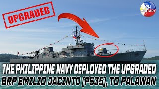 THE PHILIPPINE NAVY DEPLOYED THE UPGRADED BRP EMILIO JACINTO PS35 TO PALAWAN [upl. by Drislane]