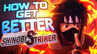 How To Get Better At Naruto To Boruto Shinobi Striker [upl. by Morena]