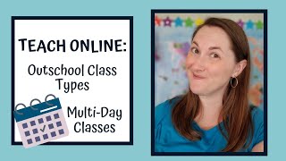 Teach Online Outschool MultiDay Classes [upl. by Attenreb511]