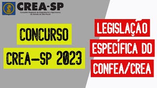 Concurso CREASP 2023  Legislação Específica do Sistema CONFEACREA  O que estudar e como estudar [upl. by Ahsekan]