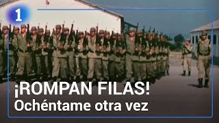 ¡Rompan filas COMPLETO  Ochéntame otra vez  La 1 [upl. by Solomon]