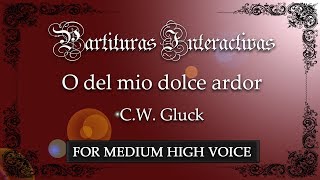 O del mio dolce ardor KARAOKE FOR MEDIUM HIGH VOICE  C W Gluck  Key F Minor [upl. by Aivuy]