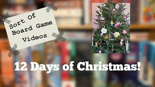 Sort of 12 Days of Christmas of Board Games [upl. by Elagiba]