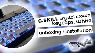 GSKILL Crystal Crown KEYCAPS White UNBOXING  INSTALLATION [upl. by Scoter]