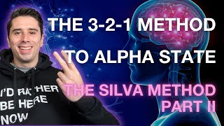 The Silva Method  The 321 Method To Reach Alpha Quickly  Part II [upl. by Audie729]