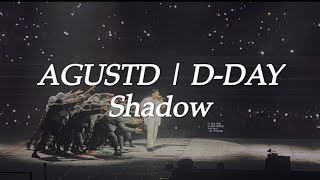 AGUSTD I DDAY 2023  Shadow [upl. by Tobye]