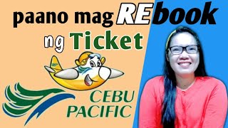 PAANO MAG REBOOK NG TICKET SA CEBU PACIFIC ONLINE [upl. by Jule]