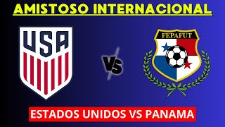 ESTADOS UNIDOS VS PANAMA EN VIVO  AMISTOSO INTERNACIONAL  HORARIO Y DONDE VER EN VIVO [upl. by Spooner]