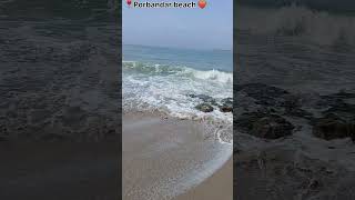 📍Porbandar beach ❤️ status ytshorts music newsong youtubeshorts feedshorts [upl. by Aveneg882]