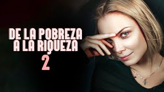 De la pobreza a la riqueza 2  Parte 1  Película completa en Español Latino [upl. by Wynne899]