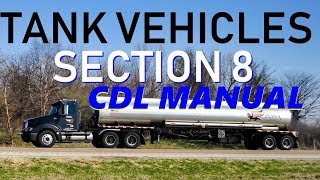 Tank Vehicles Section 8 CDL Manual Read Along [upl. by Annaillil]