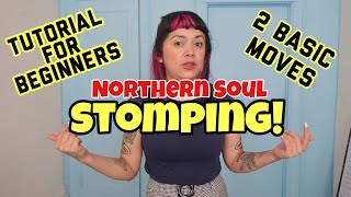 Stomping Northern Soul Tutorial 2 Basic Moves [upl. by Adnole]