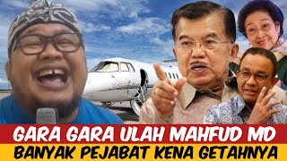 GARA GARA ULAH MAHFUD MD  BANYAK PEJABAT KENA GETAHNYA [upl. by Graubert]