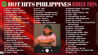 HOT HITS PHILIPPINES  MARCH 2024 UPDATED SPOTIFY PLAYLIST V2 [upl. by Asena827]