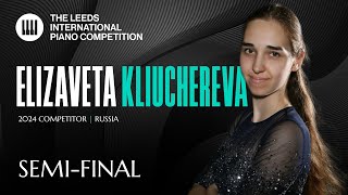 Elizaveta Kliuchereva  Leeds International Piano Competition 2024  SemiFinal [upl. by Otrebile]