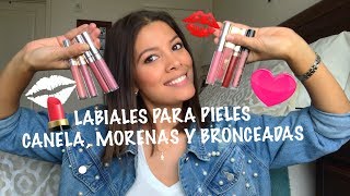 LABIALES PARA TU TONO DE PIEL  PIELES CANELA MORENAS Y BRONCEADAS [upl. by Nahrut]