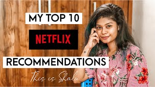 MY TOP 10 NETFLIX RECOMMENDATIONS [upl. by Obnukotalo]