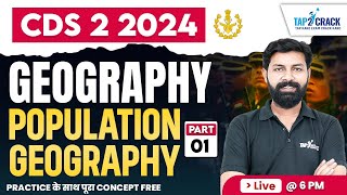 CDS 2 2024 Geography Class  Population Geography  Geography For CDS 2 2024  By Parashar Sir [upl. by Kirsten]