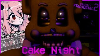 Project Readjusted 2  Cake Night All Max [upl. by Ahsratal]